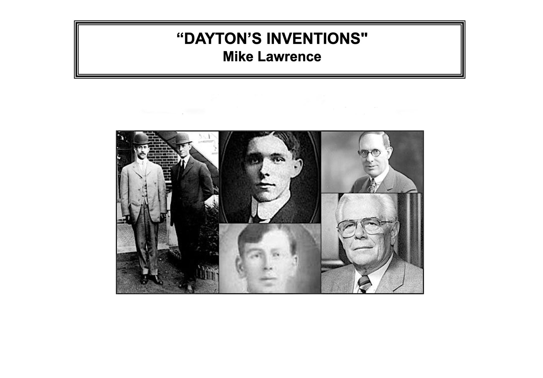 History Unraveled Speaker Series                Topic: Dayton’s Inventions