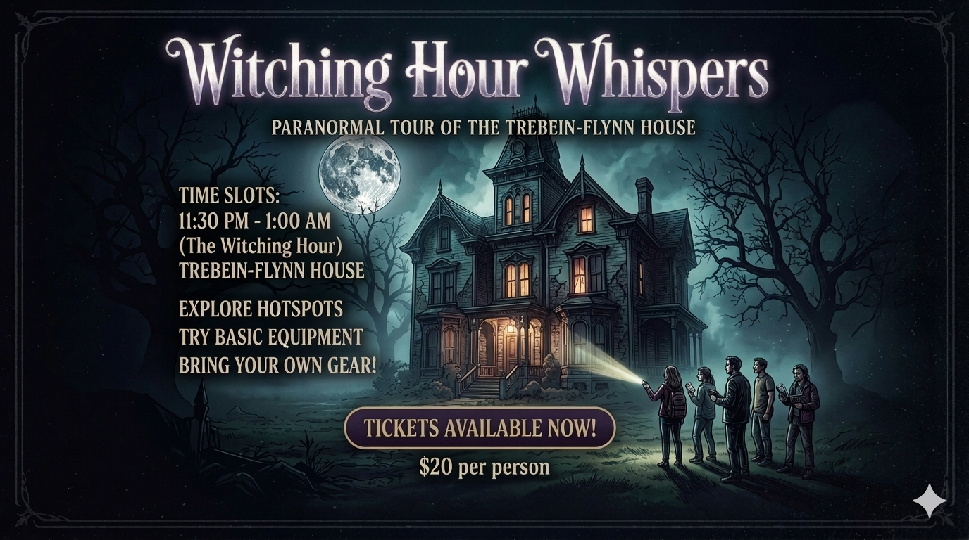 Witching Hour Whispers: Late-Night Ghost Hunt at Trebein-Flynn House 