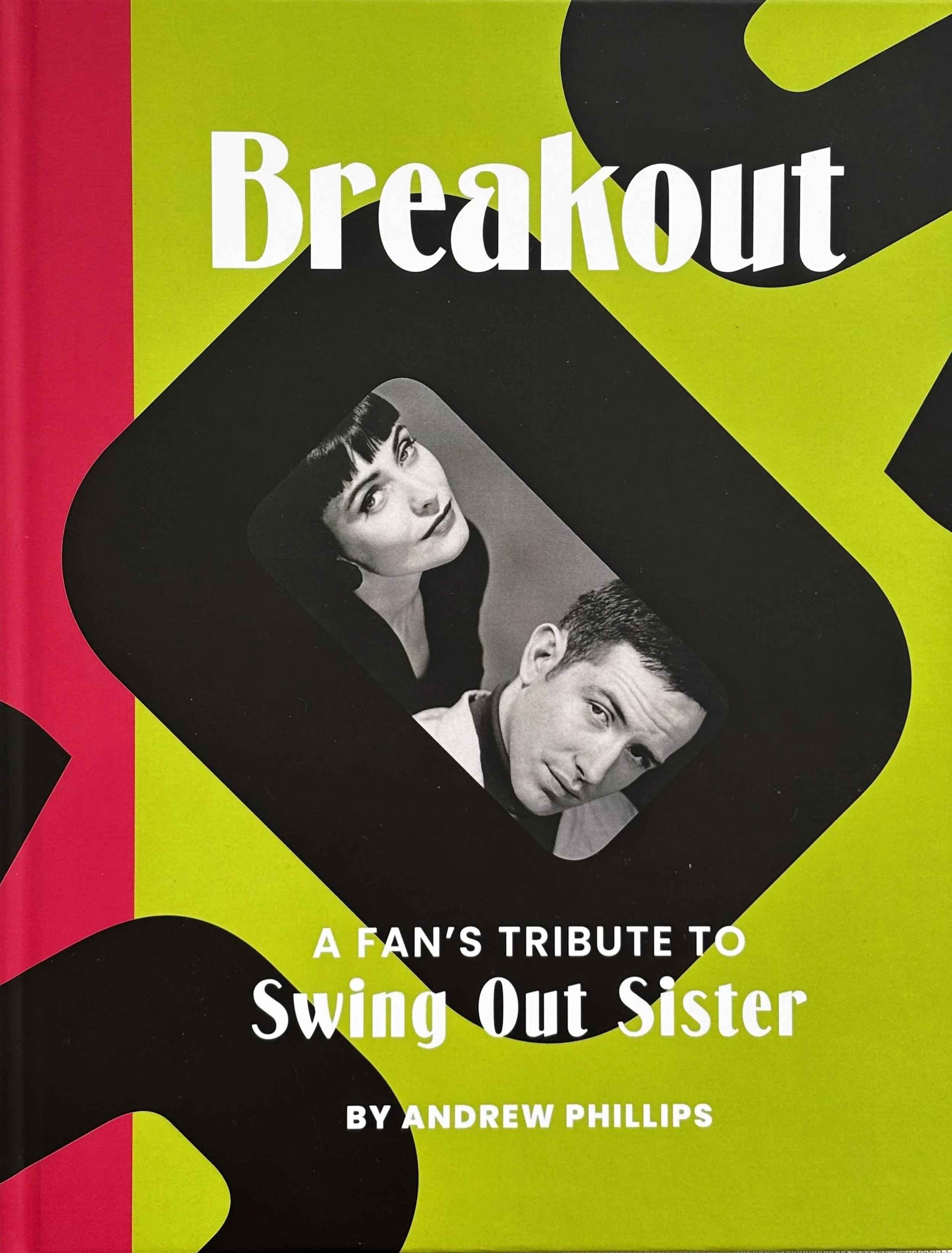 Breakout: A Fan's Tribute To Swing Out Sister