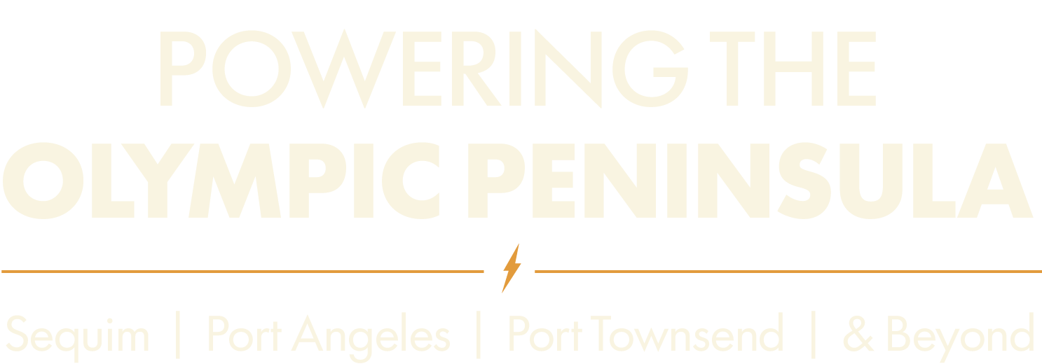 Text graphic with the message "Powering the Olympic Peninsula" and locations listed: Sequim, Port Angeles, Port Townsend, and beyond.