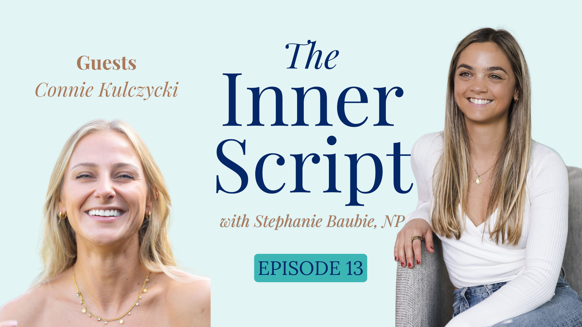 How to Trust Yourself in Relationships, Heal Heartbreak, and Rebuild Your Identity with Connie Kulczycki