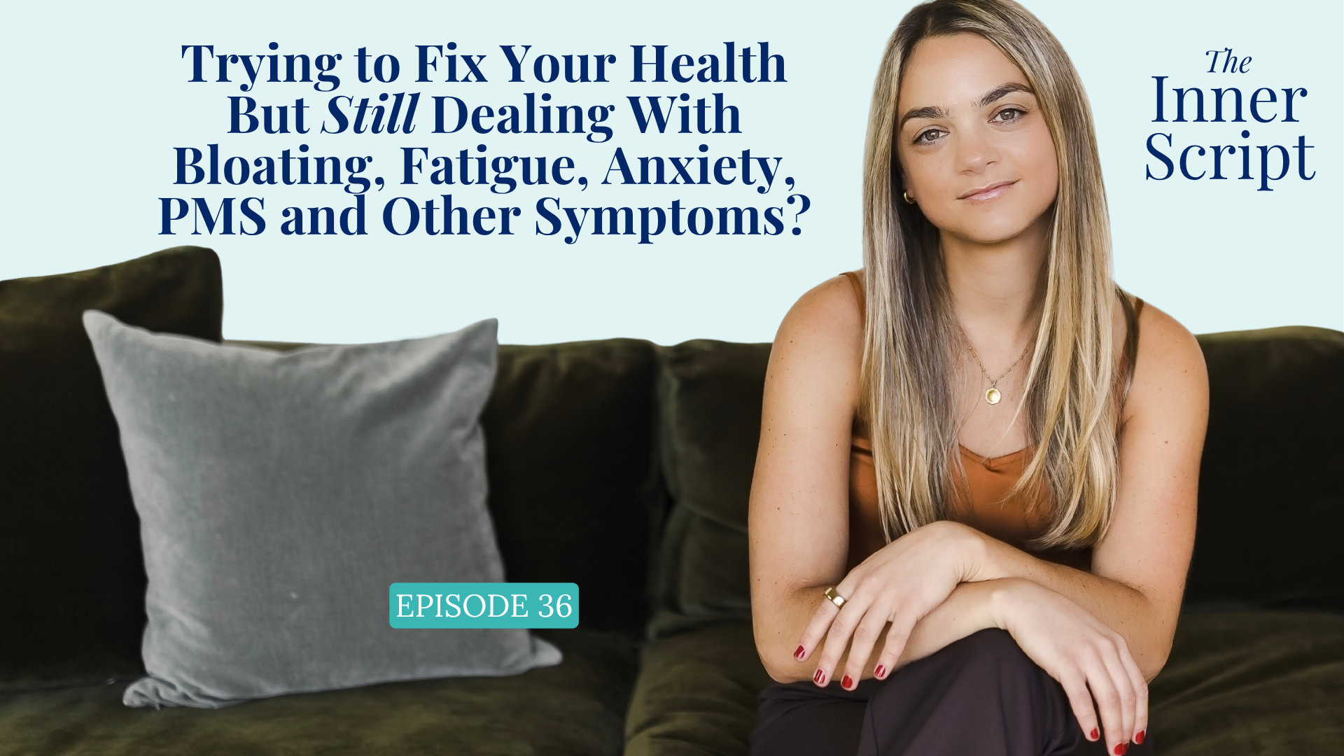 Trying to Fix Your Health But Still Dealing With Bloating, Fatigue, Anxiety, PMS and Other Symptoms?