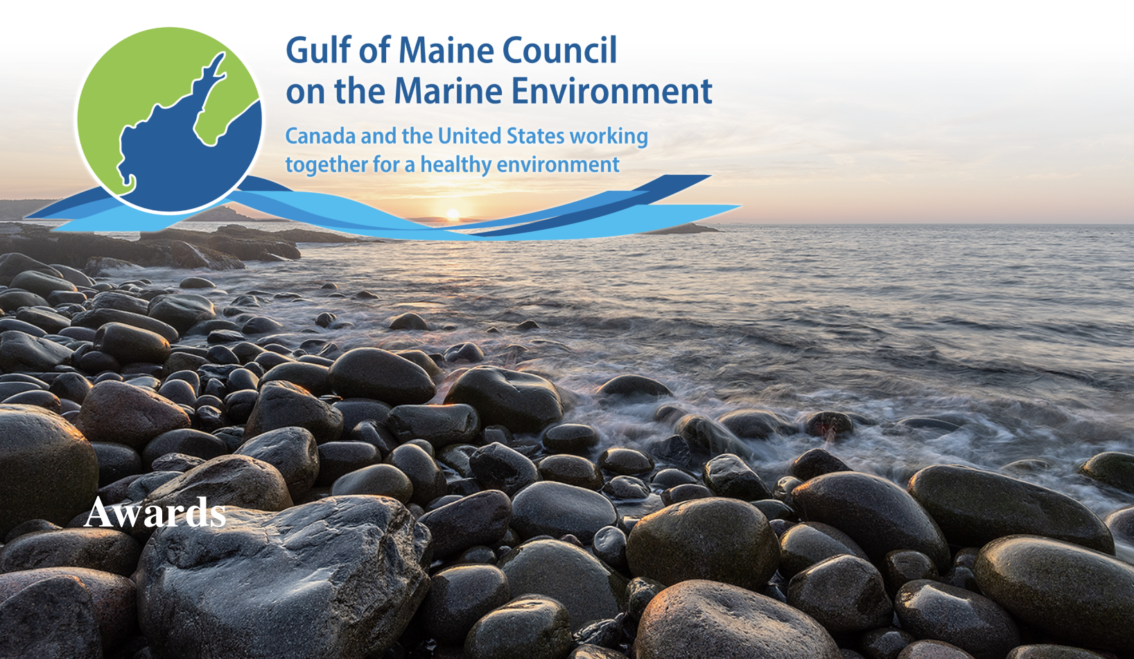 A logo with the outline of Maine and the Gulf of Maine Council on the Marine Environment over a rocky shoreline at sunset. Text includes 'Gulf of Maine Council on the Marine Environment' and 'Canada and the United States working together for a healthy environment.' The word 'Awards' is in the bottom left corner.