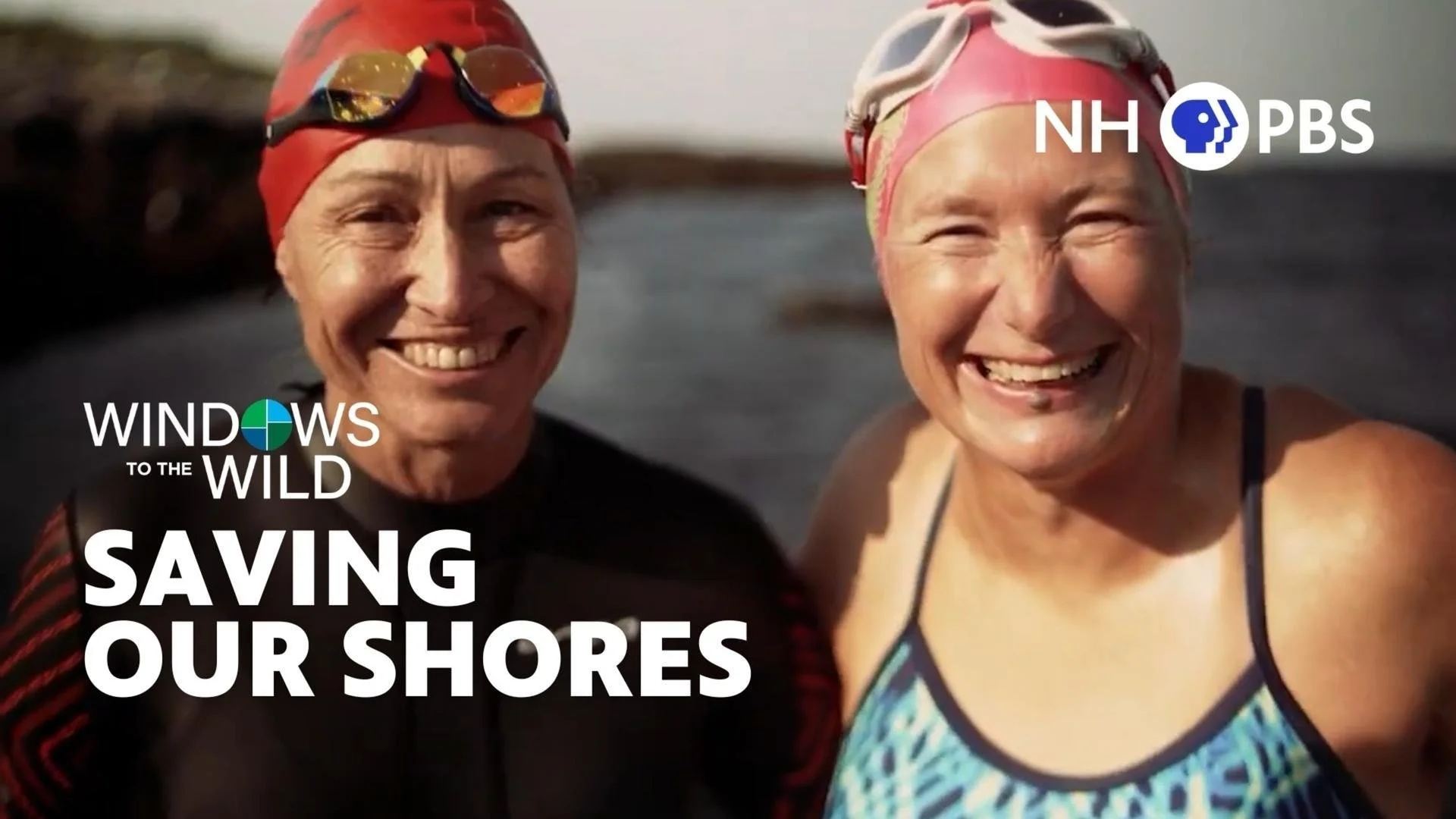 Two women in swimwear and swim caps smiling for a selfie on the beach, with the text "Saving Our Shores" and logos for NH PBS and Windows to the Wild.
