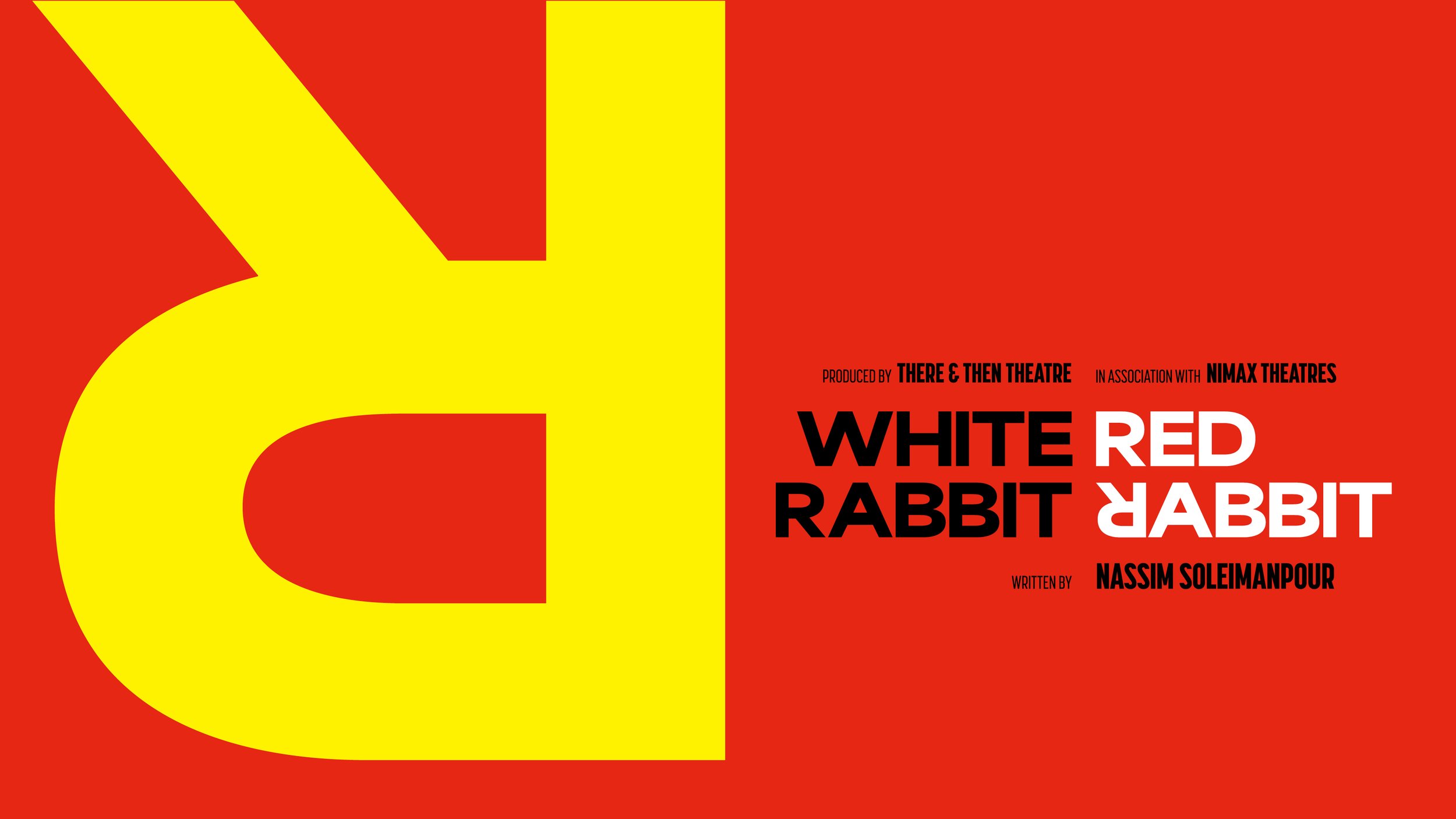 White Rabbit Red Rabbit poster. Yellow upside down R on red background.