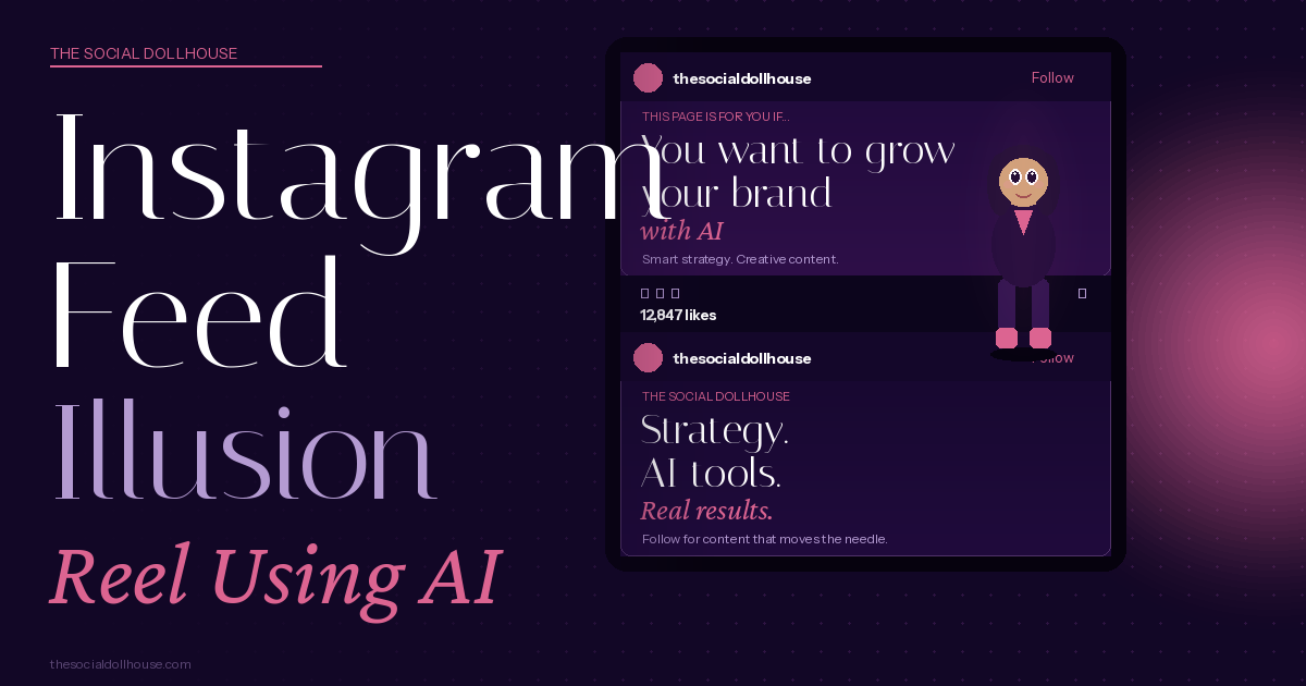 How to Create the Instagram Feed Illusion Reel Using AI (Step-by-Step)