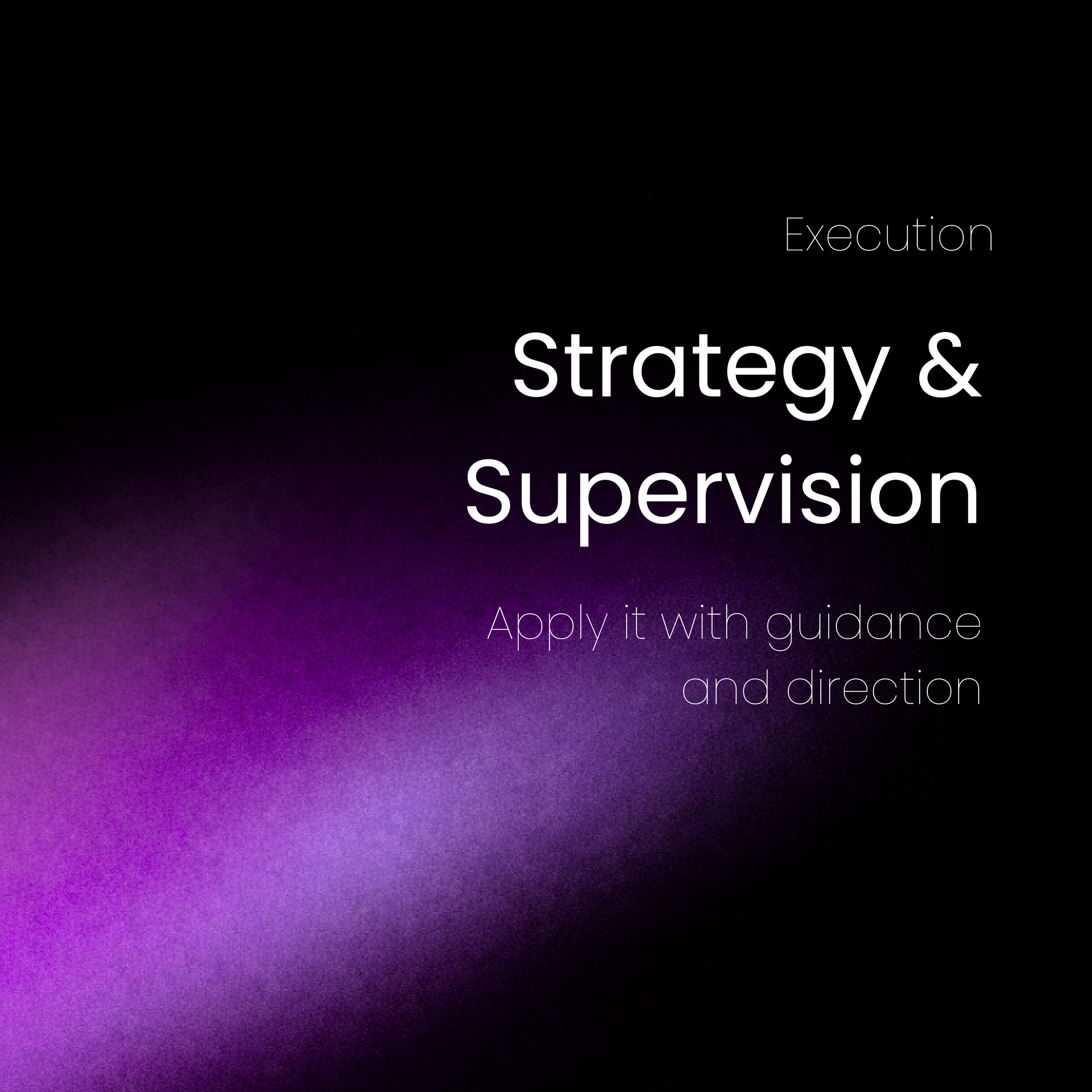 Execution — Strategy & Supervision