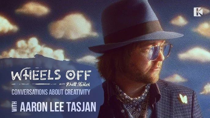 Wheels Off with Rhett Miller ft. Aaron Lee Tasjan: Conversations About Creativity