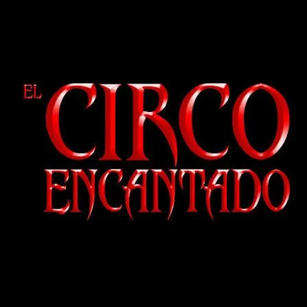 Texto que dice 'El Circo Encantado' en letras rojas sobre fondo negro.