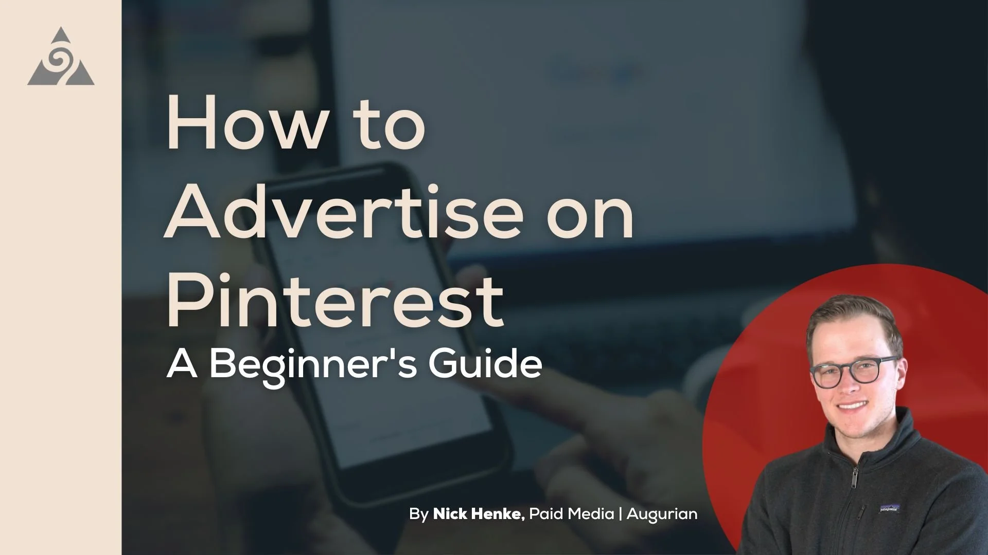 How to Advertise on Pinterest: A Beginner’s Guide
