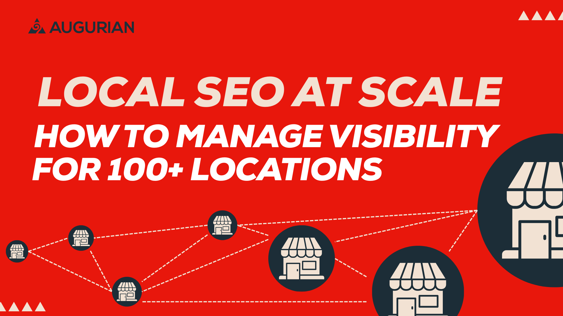 Local SEO at Scale: How to Manage Visibility for 100+ Locations