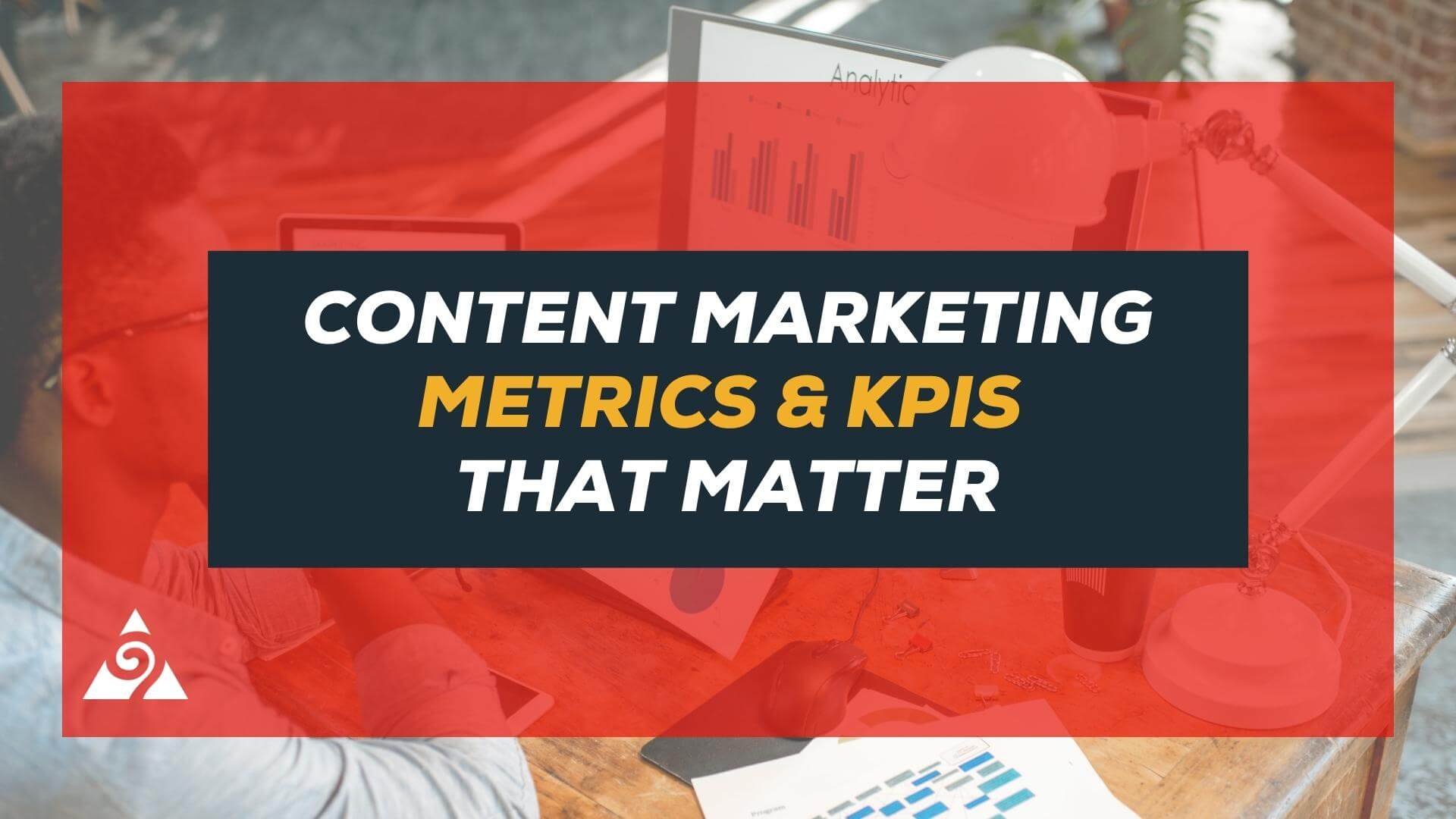 Content Measurement: 20 SEO Content Marketing Metrics That Matter