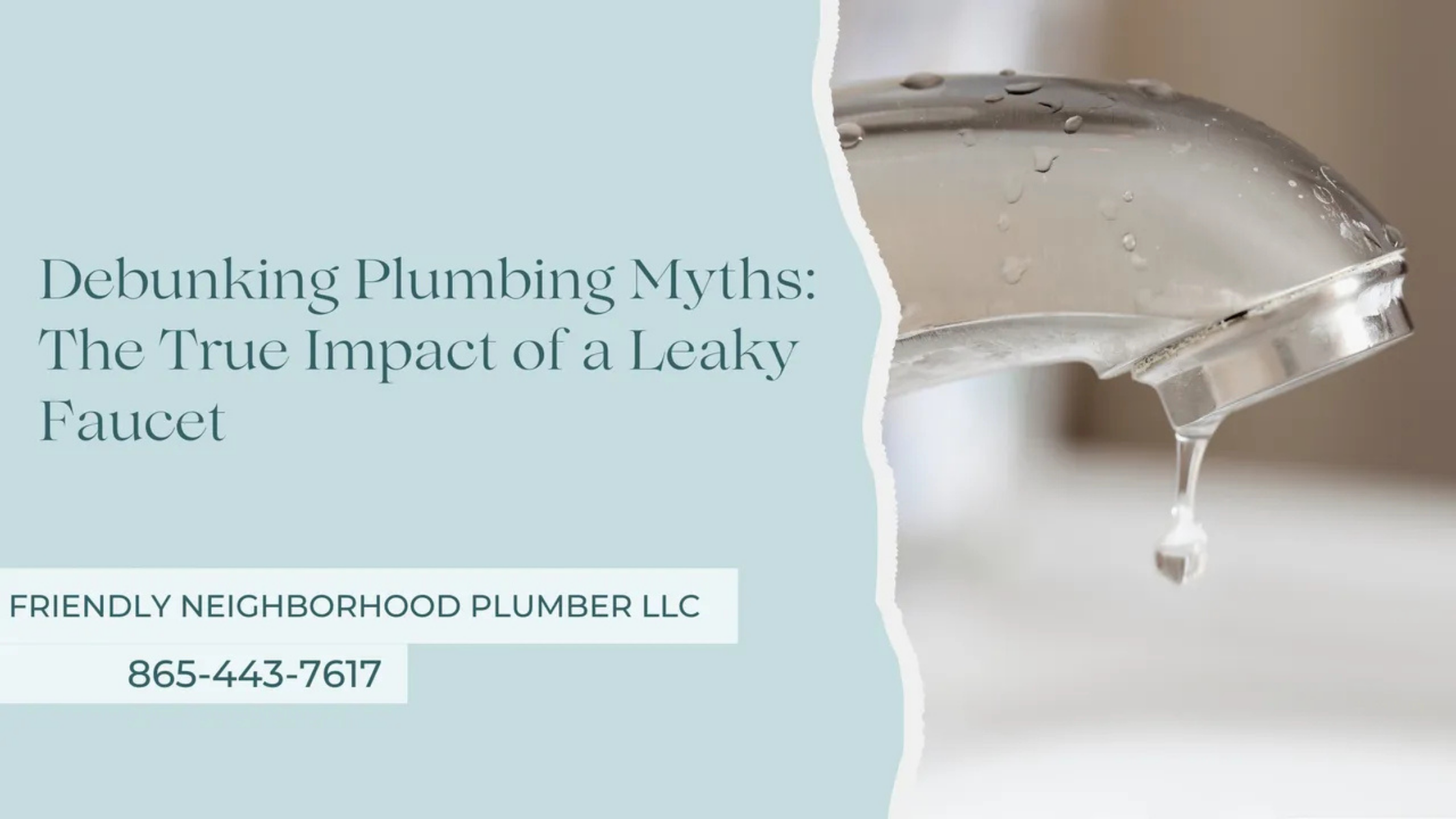 Is a Leaky Faucet a Big Deal? Knoxville Plumbers Explain the Real Cost