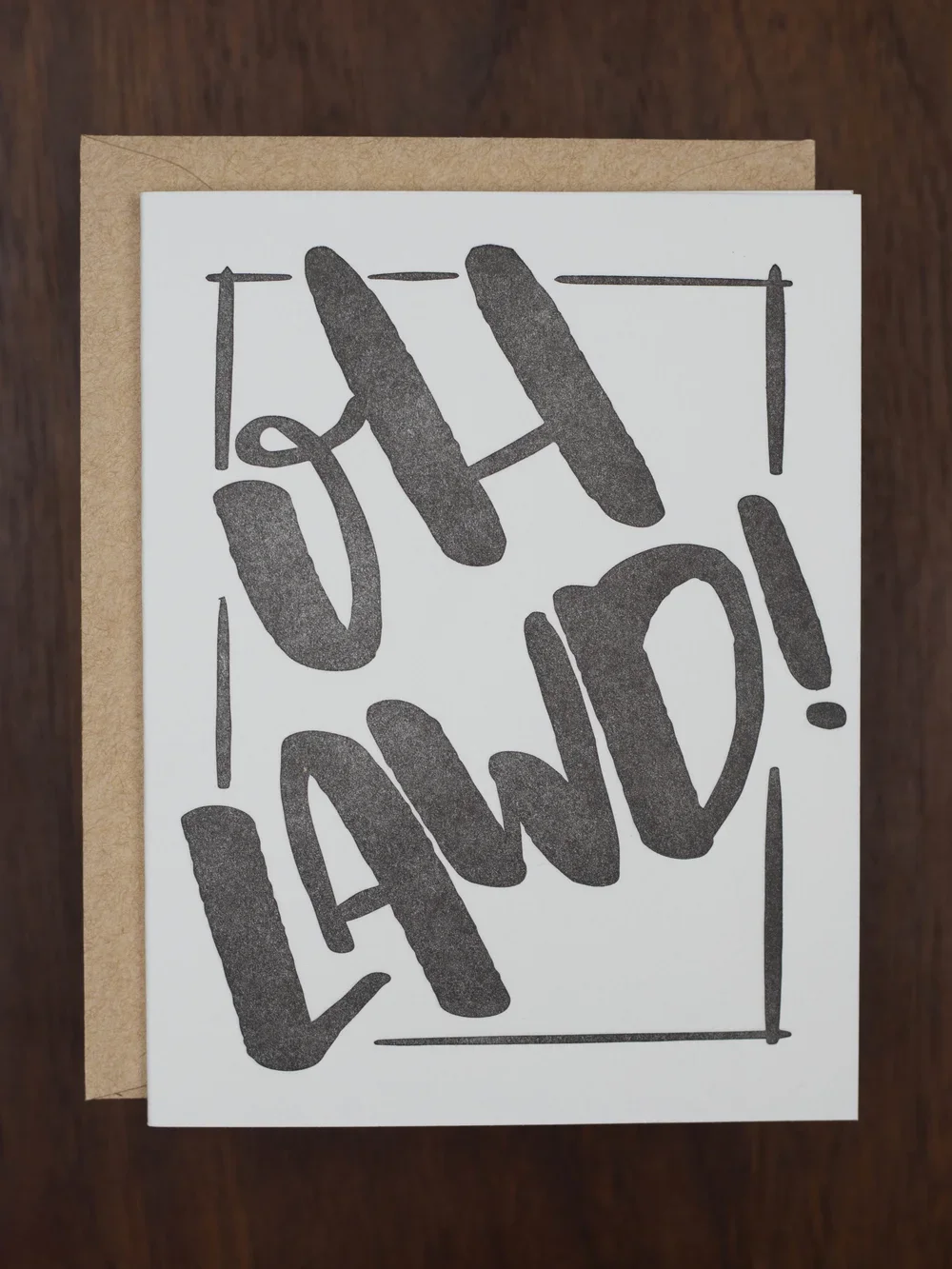 "Oh Lawd!" Letterpress Greeting Card