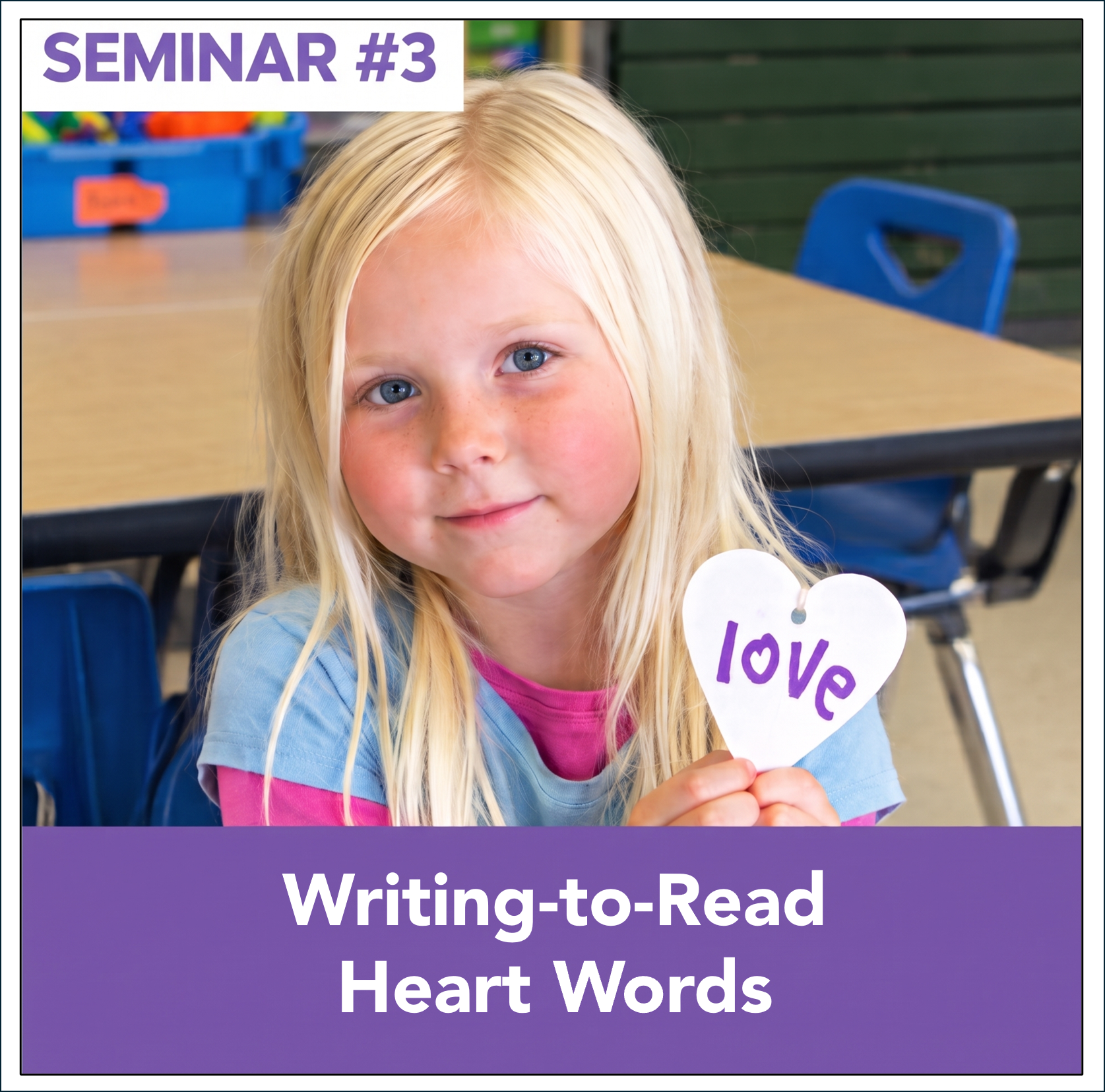 A kindergarten student showing off how she learned Heart Words, promoting Masterclass Seminar #3 by Nellie Edge.