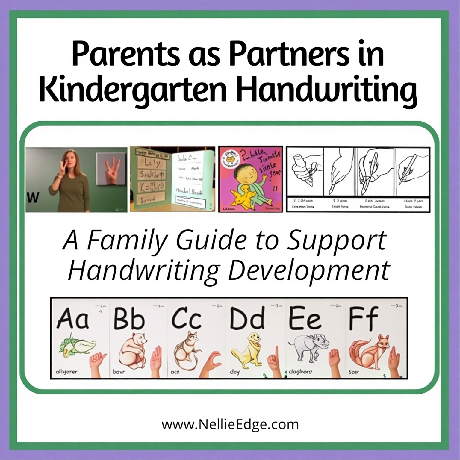Image titled "Parents as Partners in Kindergarten Handwriting: A Family Guide to Support Handwriting Development" with pictures of letters and fingerspelling chart.