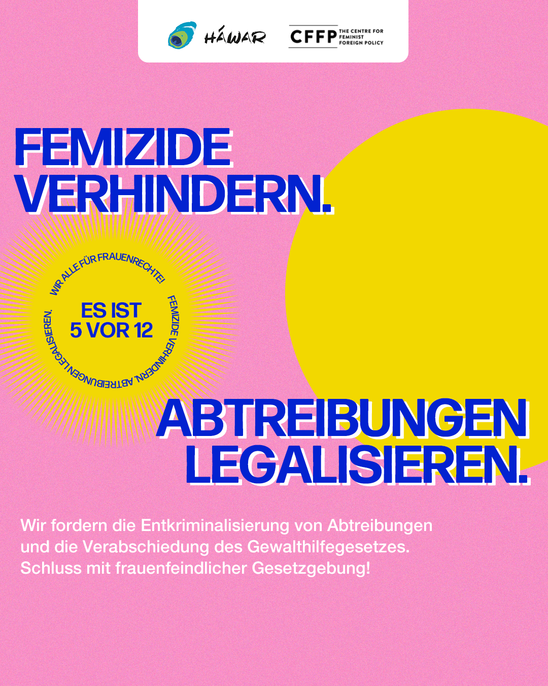 Pinke Kampagnengrafik: "Femizide verhindern. Abtreibungen legalisieren. Es ist 5 vor 12."