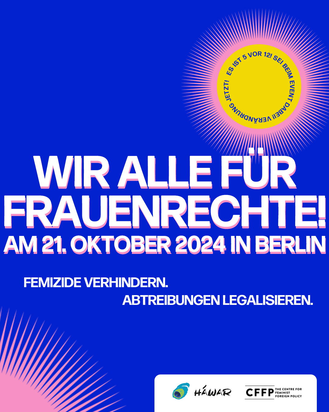 Blaue Kampagnengrafik: "Wir alle für Frauenrechte! Am 21. Oktober 2024 in Berlin – Femizide verhindern, Abtreibungen legalisieren."
