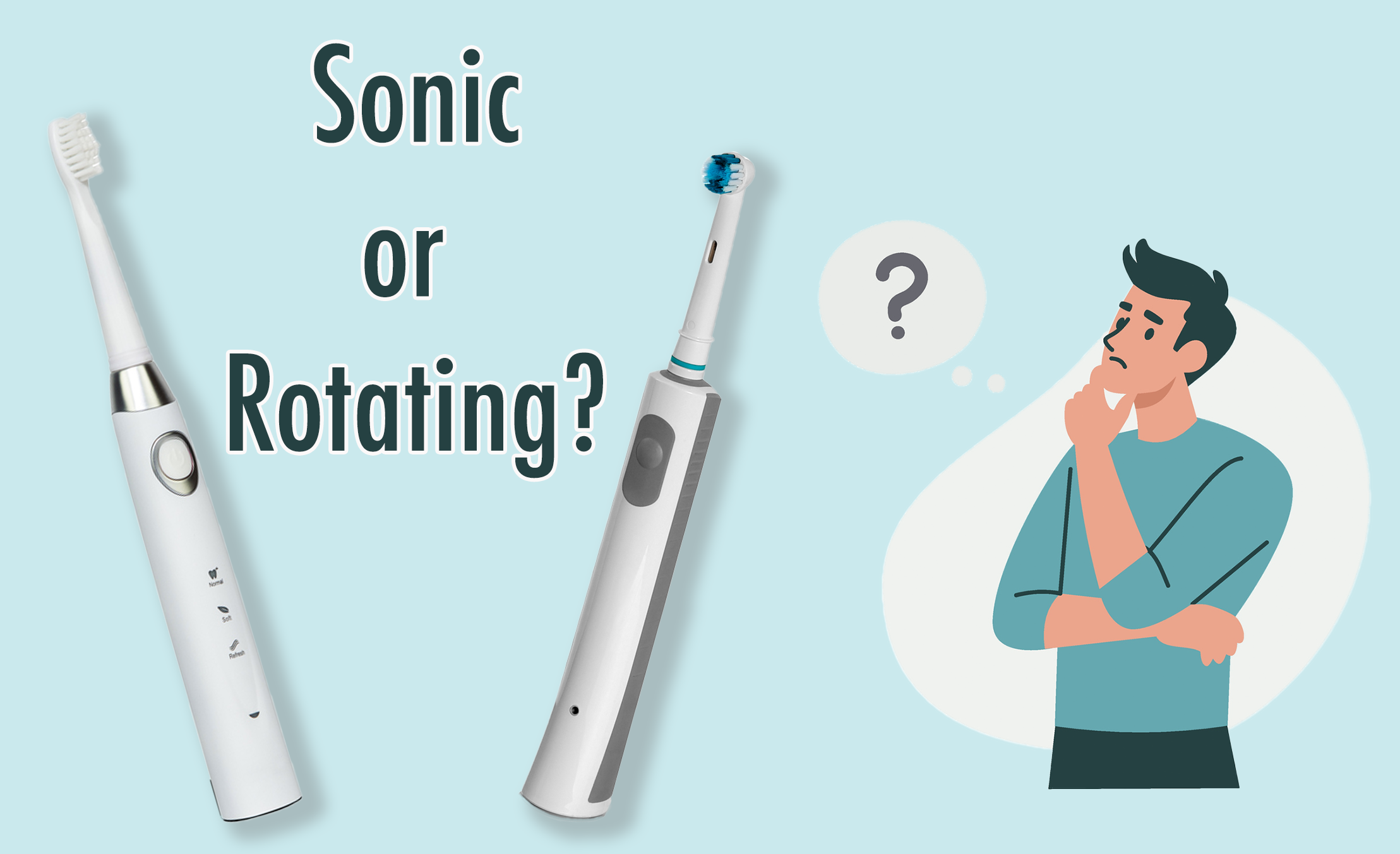 The Great Debate: Sonic or Rotating Toothbrush?