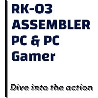 RK-03 ASSEMBLER PC &amp; PC Gamer