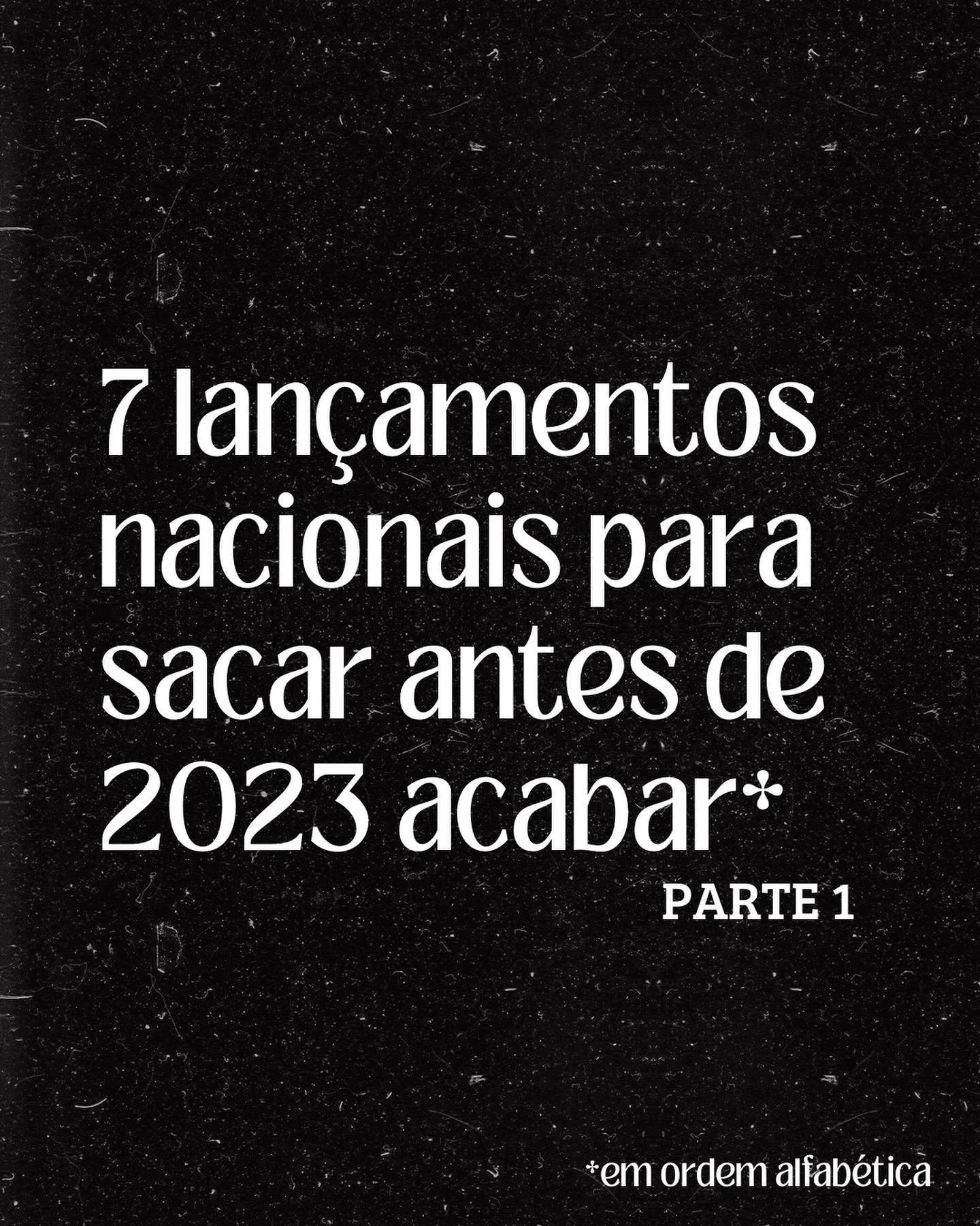 2023 est&aacute; chegando ao fim, e para celebrar este que foi um ano recheado de bons lan&ccedil;amentos na m&uacute;sica brasileira, preparamos uma s&eacute;rie de postagens com 7 &aacute;lbuns que chamaram aten&ccedil;&atilde;o de nossos ouvidos.
