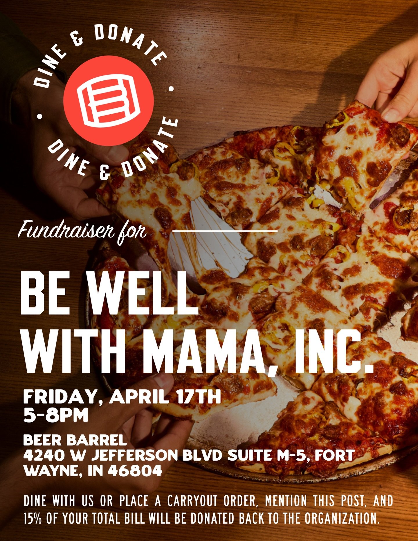 🍕💛 Dine, Donate &amp; Make a Difference!
Join us for a delicious way to give back! We&rsquo;re partnering with Beer Barrel for a Dine to Donate fundraiser supporting Be Well With Mama, Inc.

In order for purchases to go back to our organization, pl
