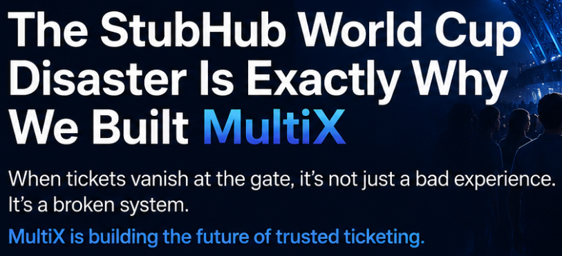 The StubHub World Cup Disaster Is Exactly Why We Built MultiX