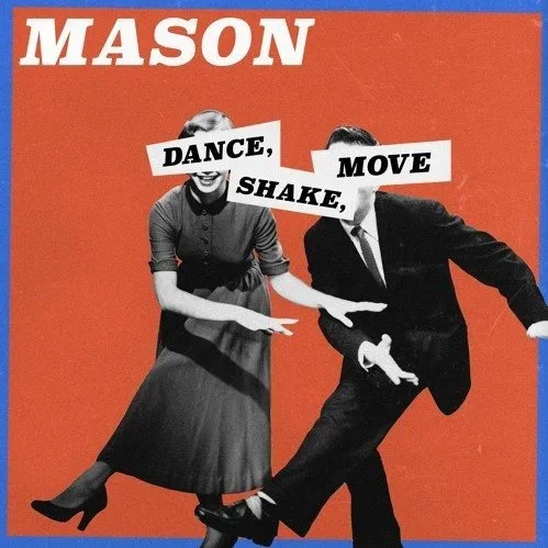 Mason - Dance Shake Move 
