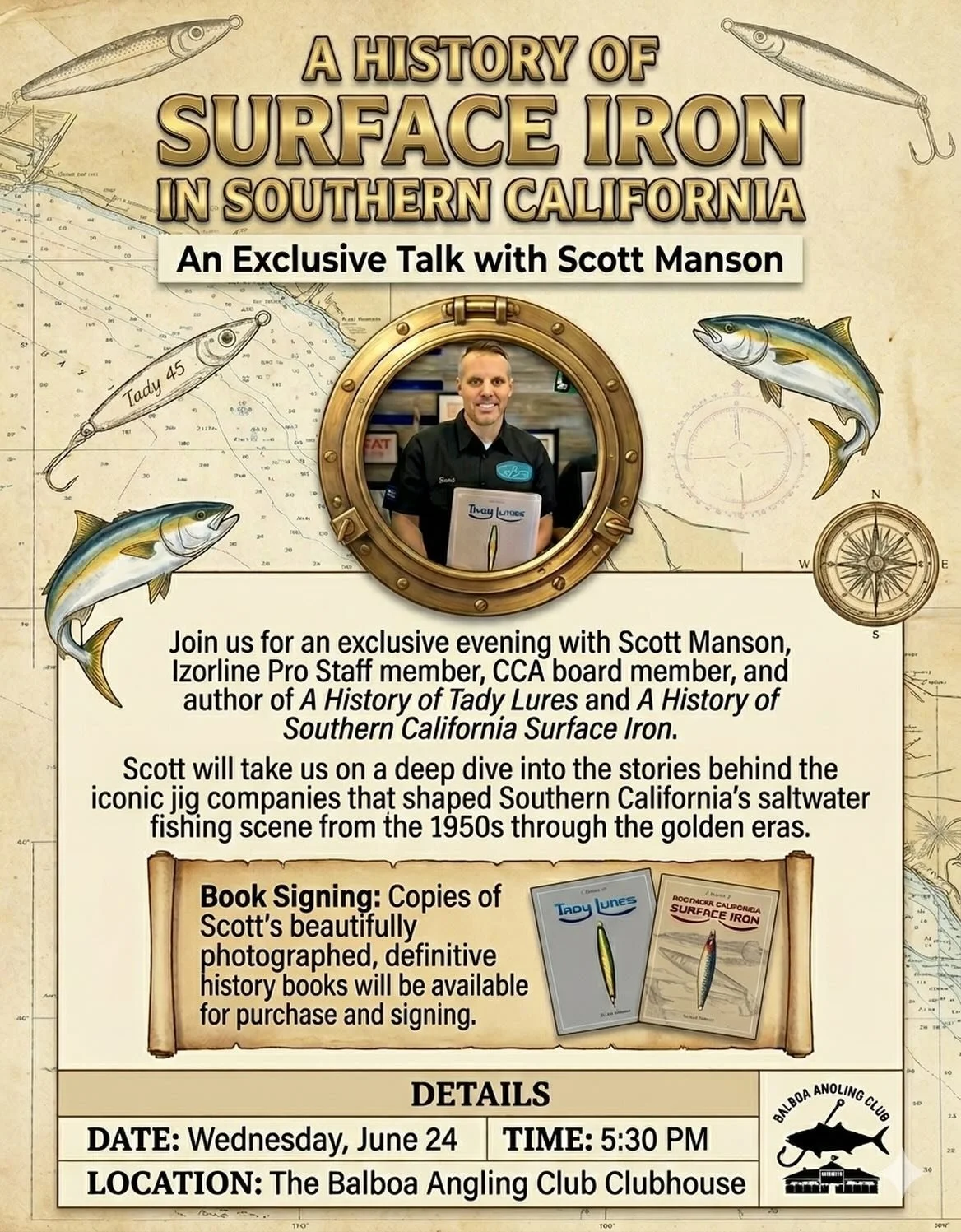 Mark your calendars for a special potluck event at the BAC clubhouse: Wed, June 24, 2026, 5:30 pm: 

An exclusive evening with Scott Manson, Izorline Pro Staff member, CCA board member, and author of A History of Tady Lures and A History of Southern 