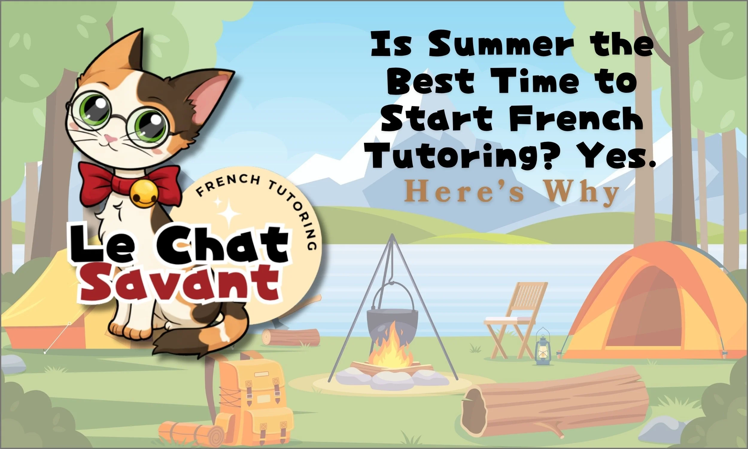 Is Summer the Best Time to Start French Tutoring? Yes — Here’s Why.