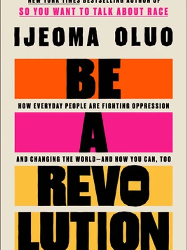 Book cover for 'Be Quiet' by Ijeoma Oluo, featuring bold black text on colorful blocks with pink, orange, and yellow backgrounds, emphasizing themes of fighting oppression and encouraging activism.