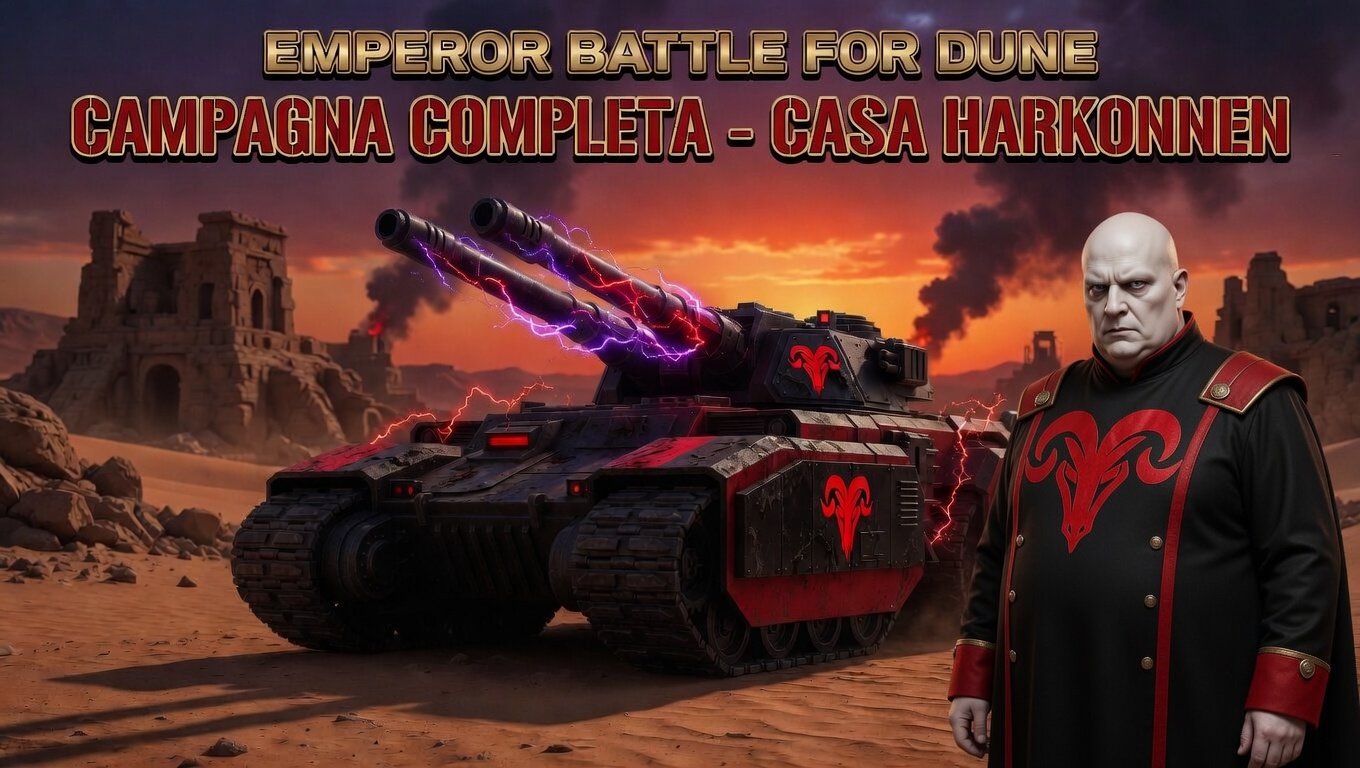 Emperor battle for Dune: campagna completa casa Harkonnen