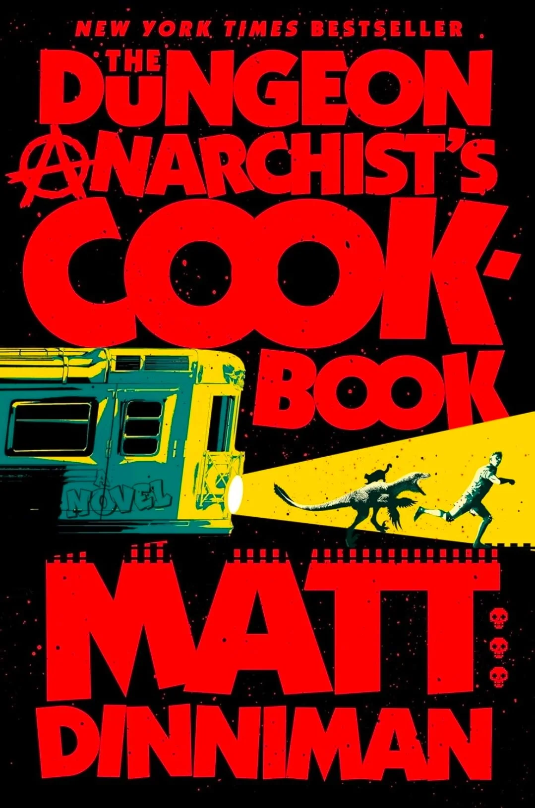 The Dungeon Anarchist's Cook-Book (Dungeon Crawler Carl, Book 3) Hardcover Edition~ By Matt Dinniman