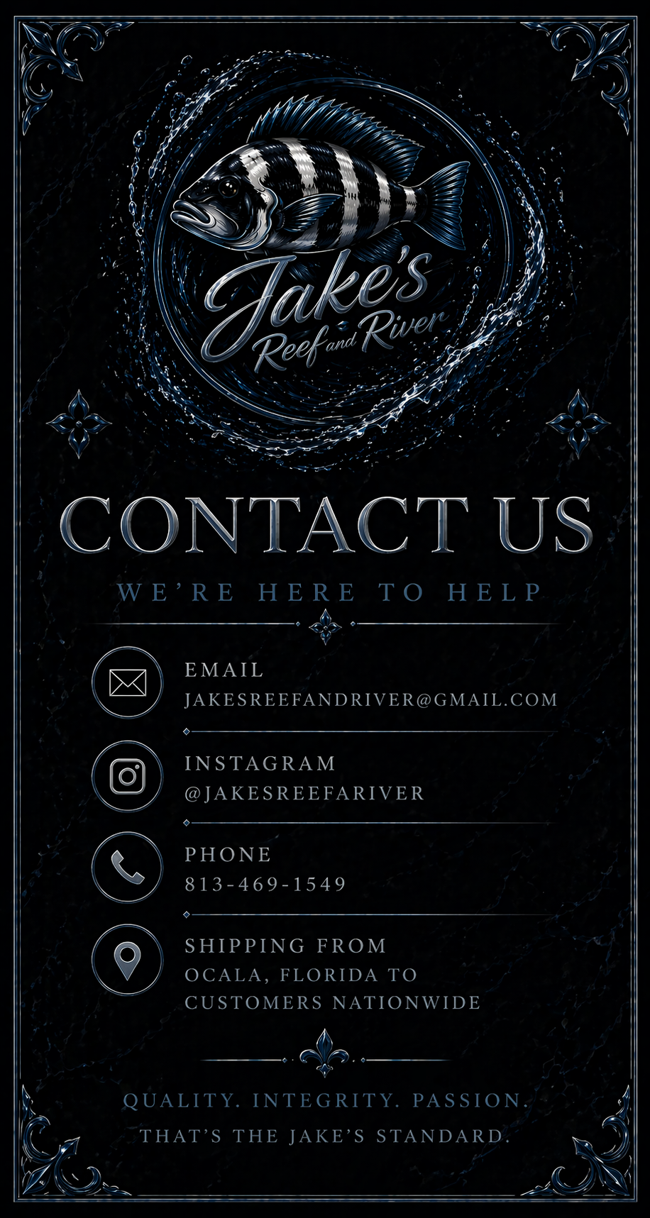 Contact information for Jake's Reef and River, including email, Instagram handle, phone number, and shipping location from Ocala, Florida to nationwide.