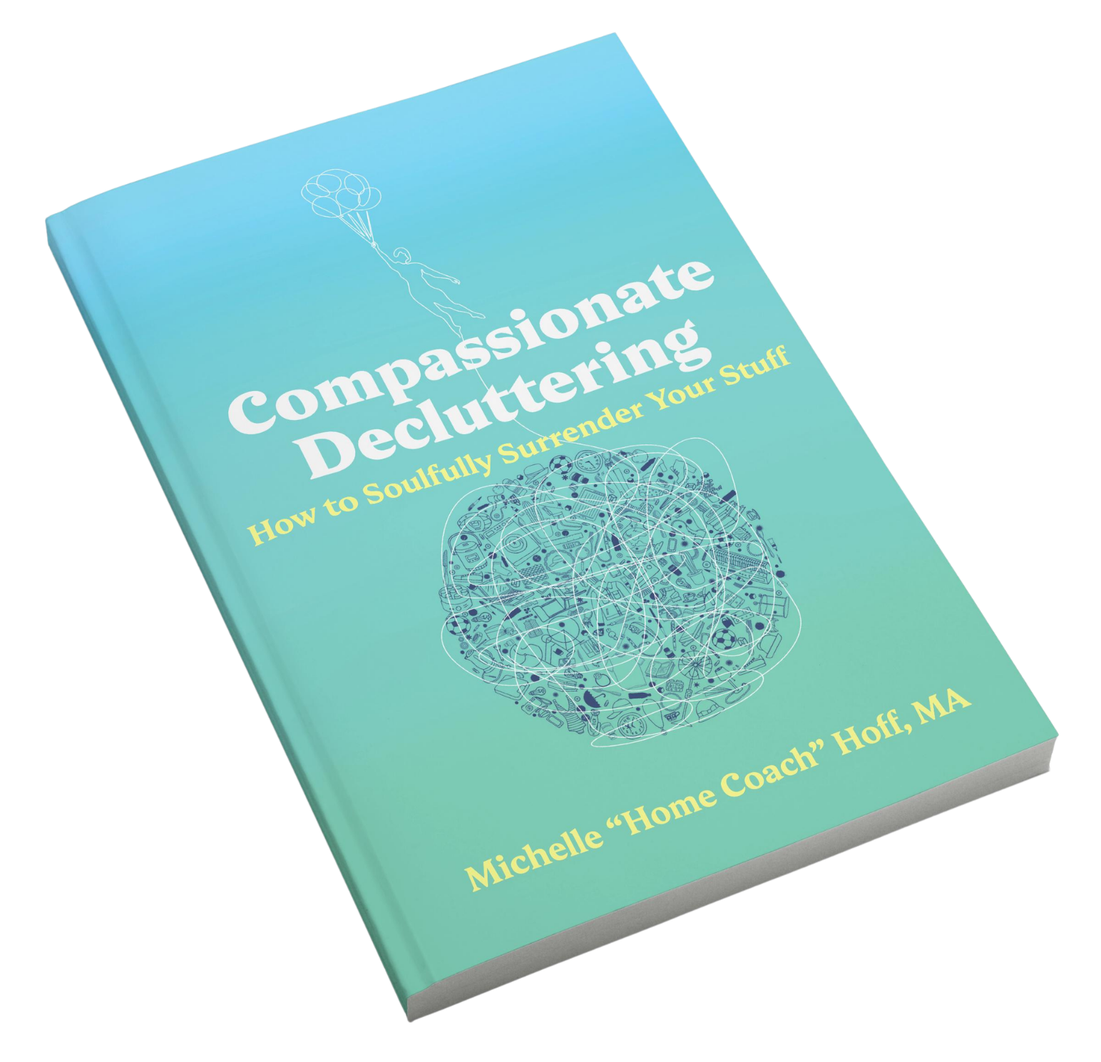 Compassionate Decluttering book cover by Michelle Hoff