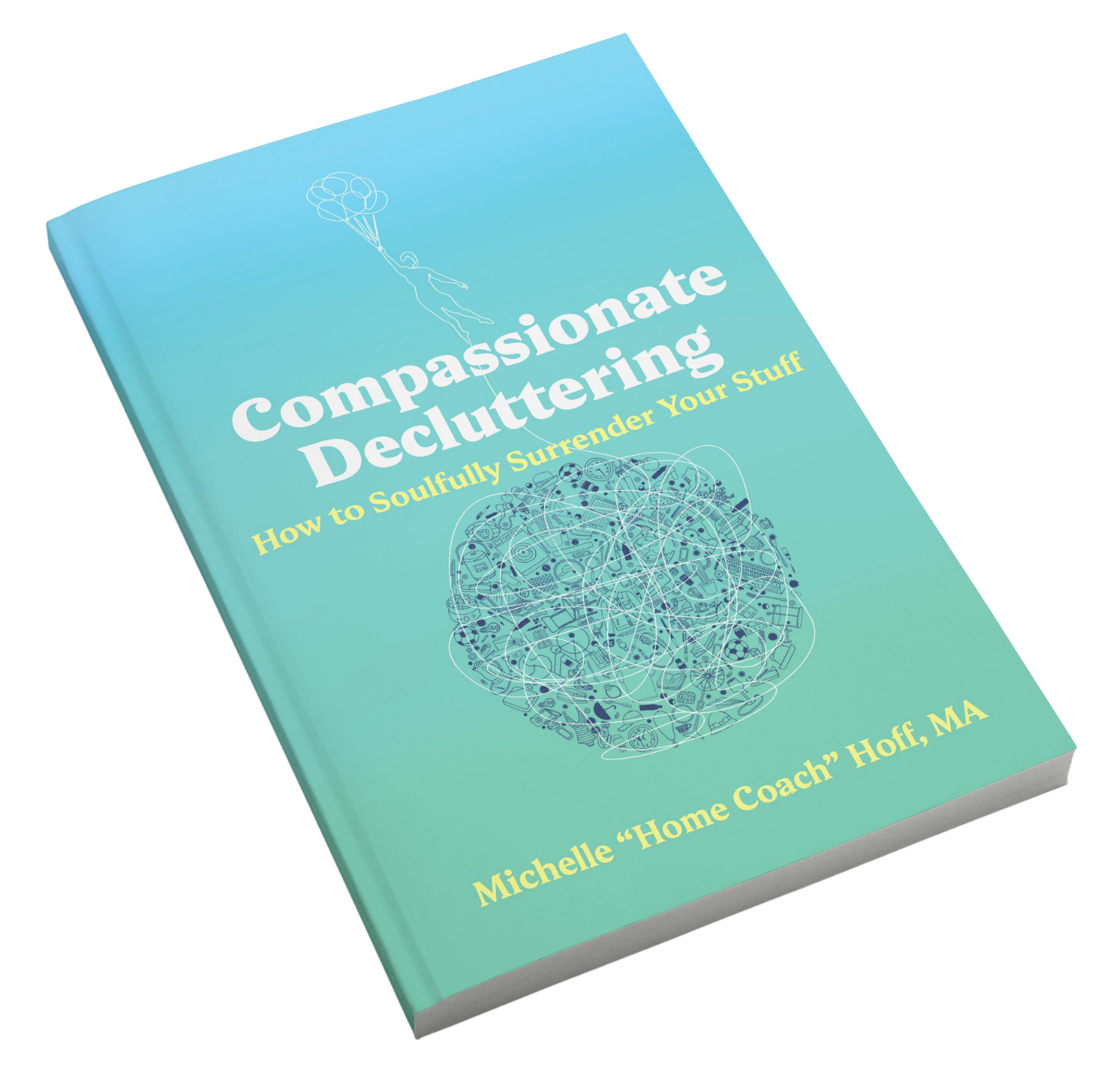 Compassionate Decluttering book cover by Michelle Hoff