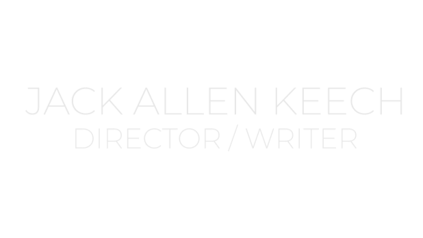 Jack Allen Keech Director/Writer
