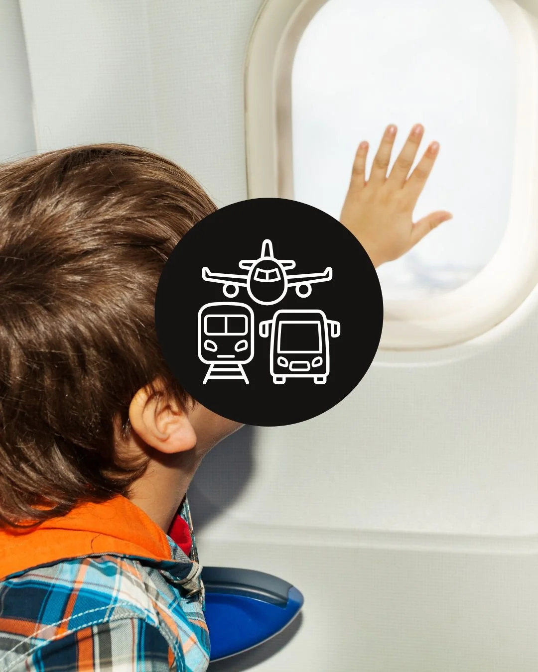 A child looking out of an airplane window with a hand on the window. A black circle with white icons of an airplane, train, and bus overlays the image.