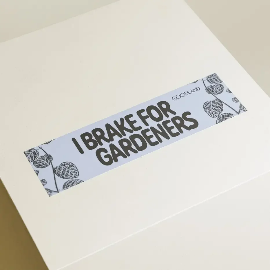 I Brake For Gardeners Bumper Sticker