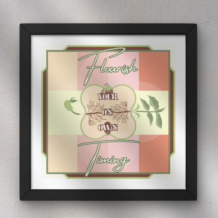 Framed artwork with the quote "Flourish your own timing" with decorative leaves and roots design in pastel colors.