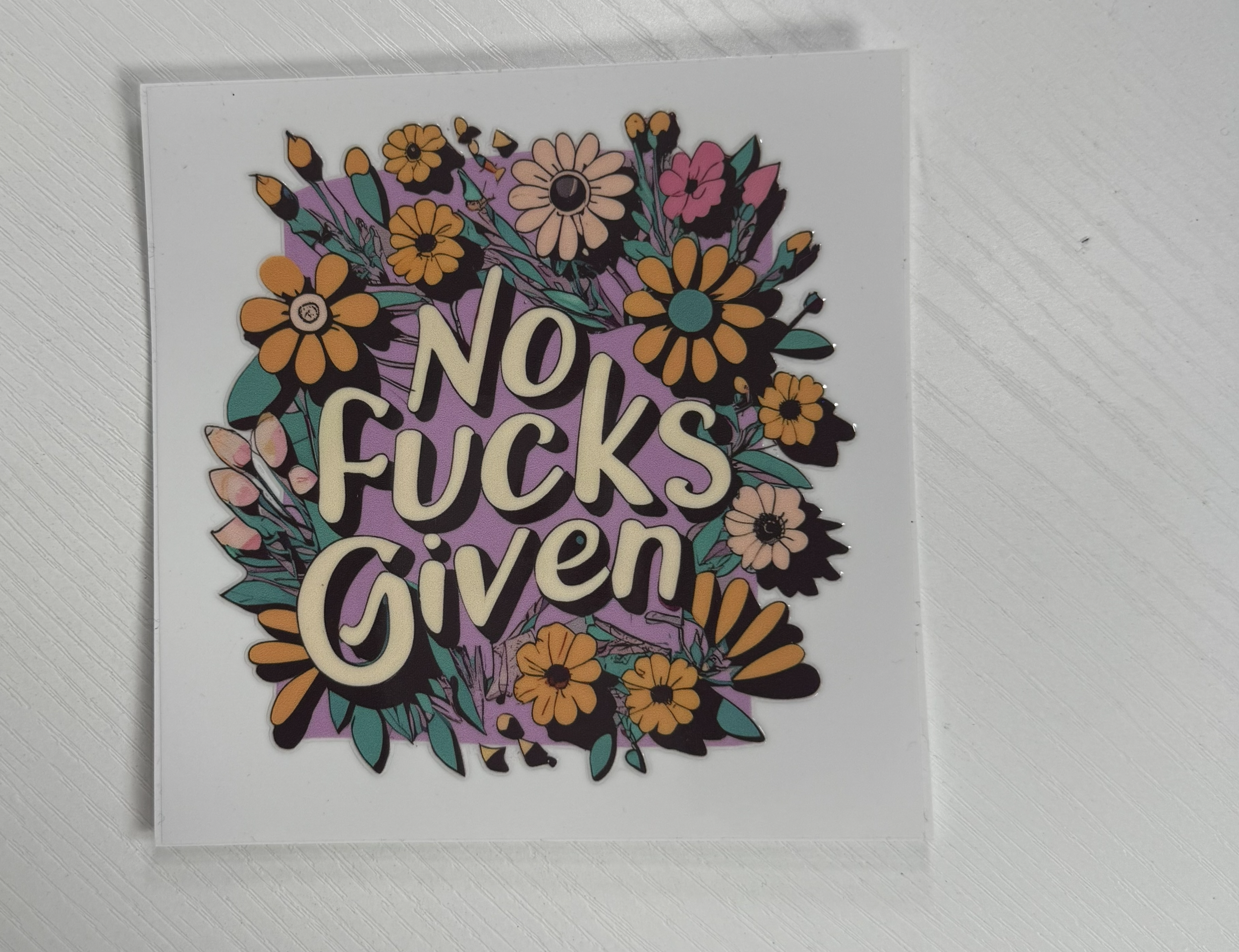 No F**** Given Floral