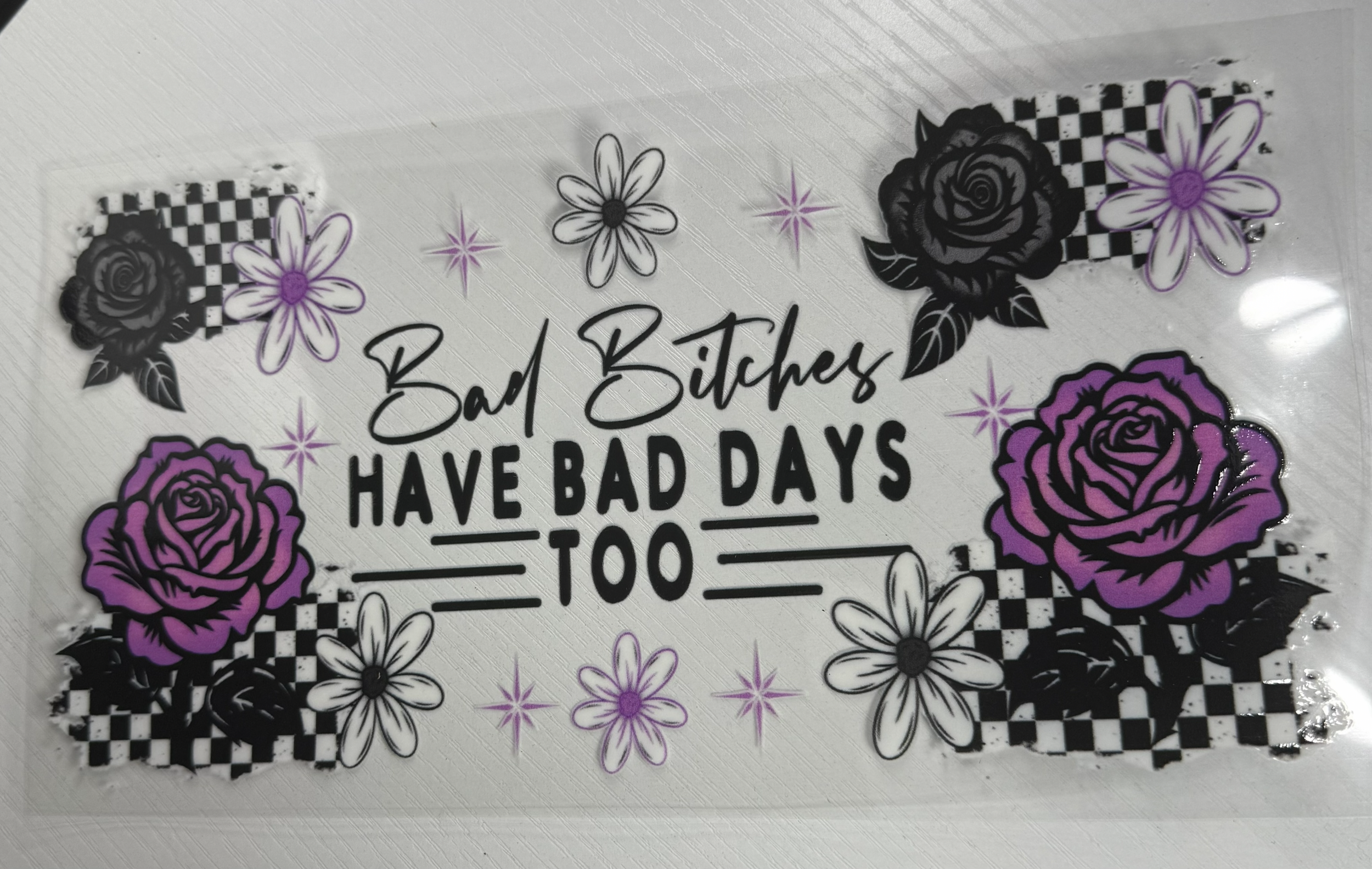 Bad B****** Have Bad Days Too