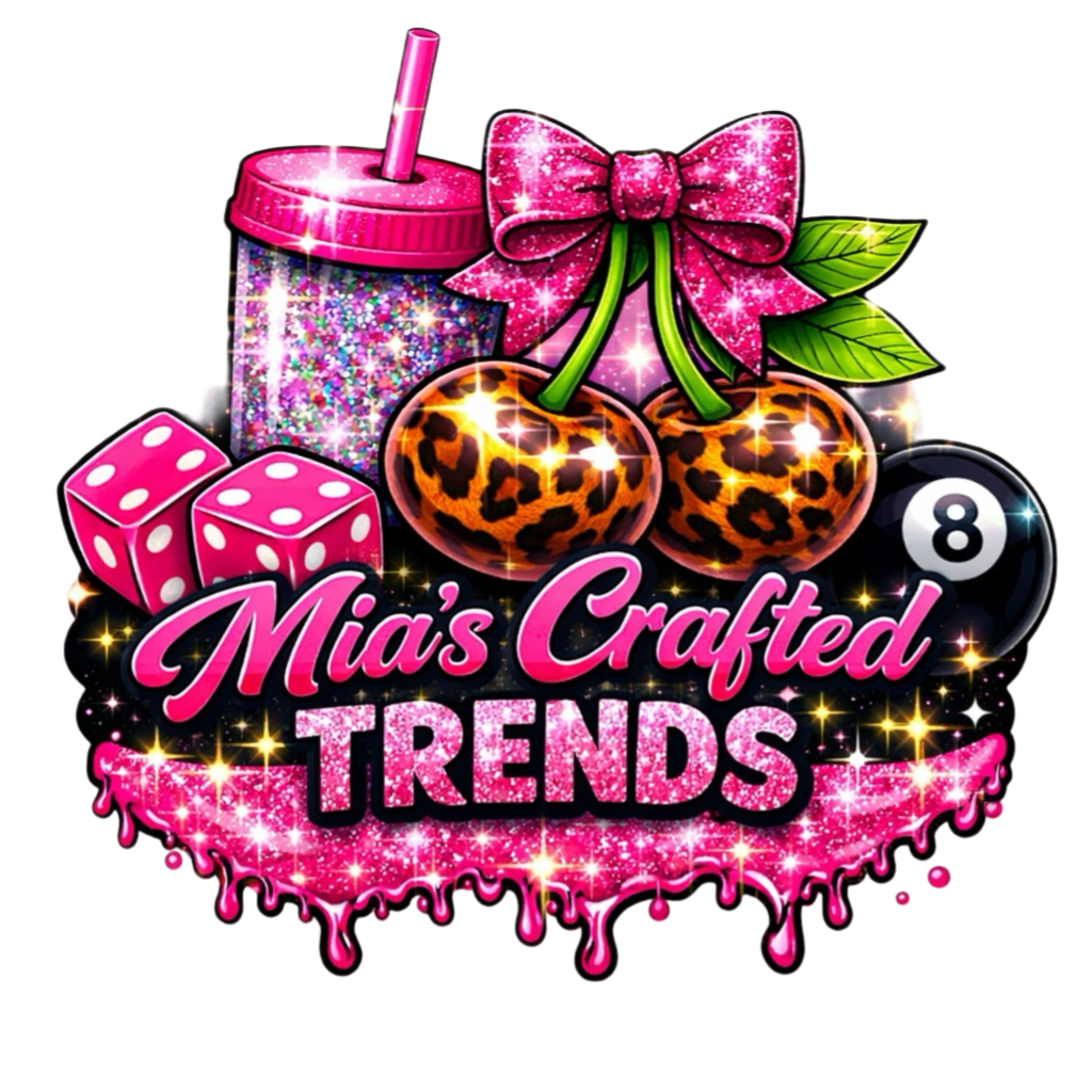 Pink and glittery illustration of a tumbler with a straw, two cherries with leopard print, pink dice, a black 8-ball, and pink dripping text that reads 'Mia's Crafted Trends'.