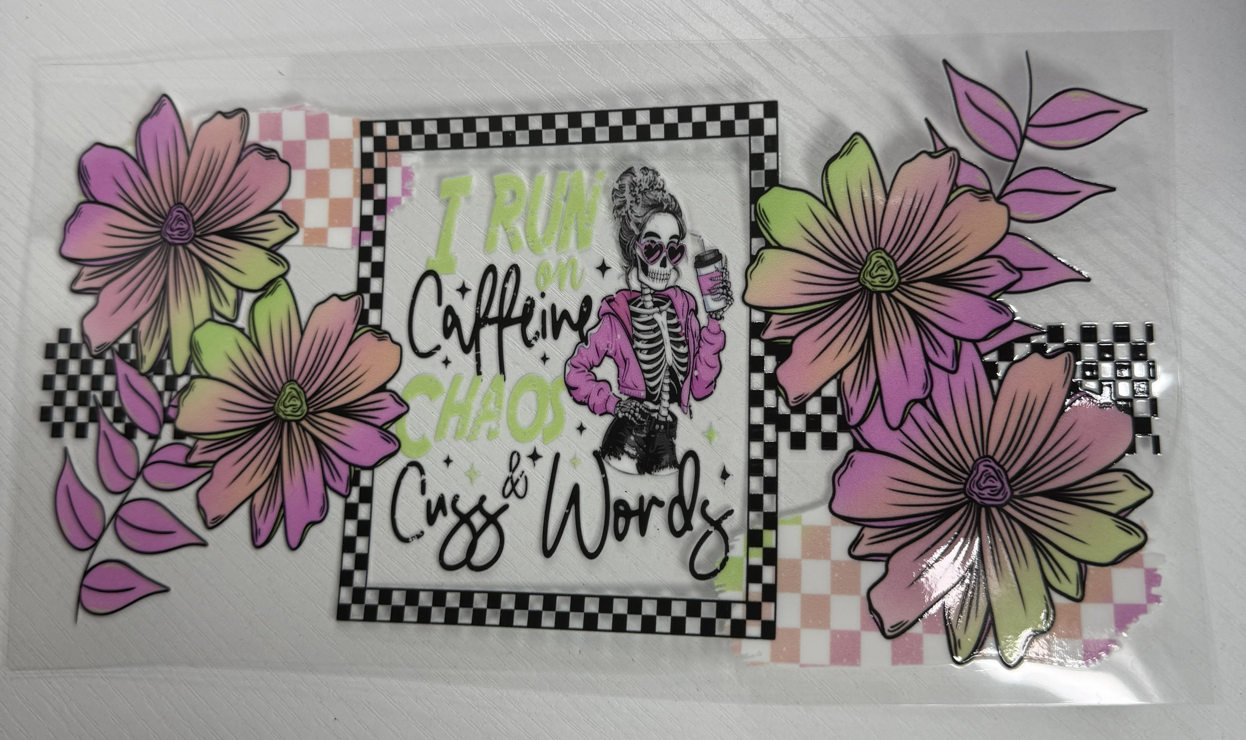 I Run On Caffeine Chaos And Cuss Words