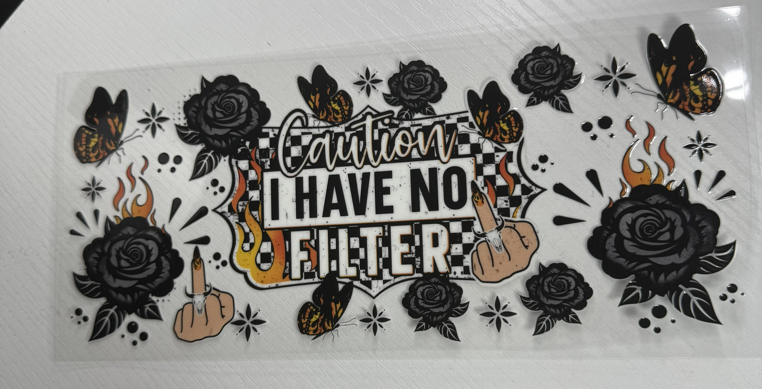 Caution I Have No Filter
