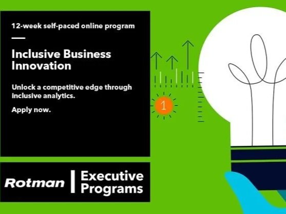 Advertisement for a 12-week self-paced online program called Inclusive Business Innovation, offered by Rotman Executive Programs, focusing on gaining a competitive edge through inclusive analytics.