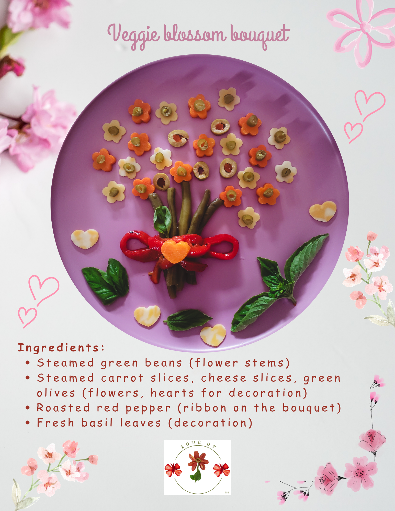 A sample Love QT card showing a vegetable bouquet shaped like blooming flowers, made with green beans, carrot slices, green olives, roasted red pepper, and fresh basil leaves, accompanied by decorative veggie hearts and flowers.