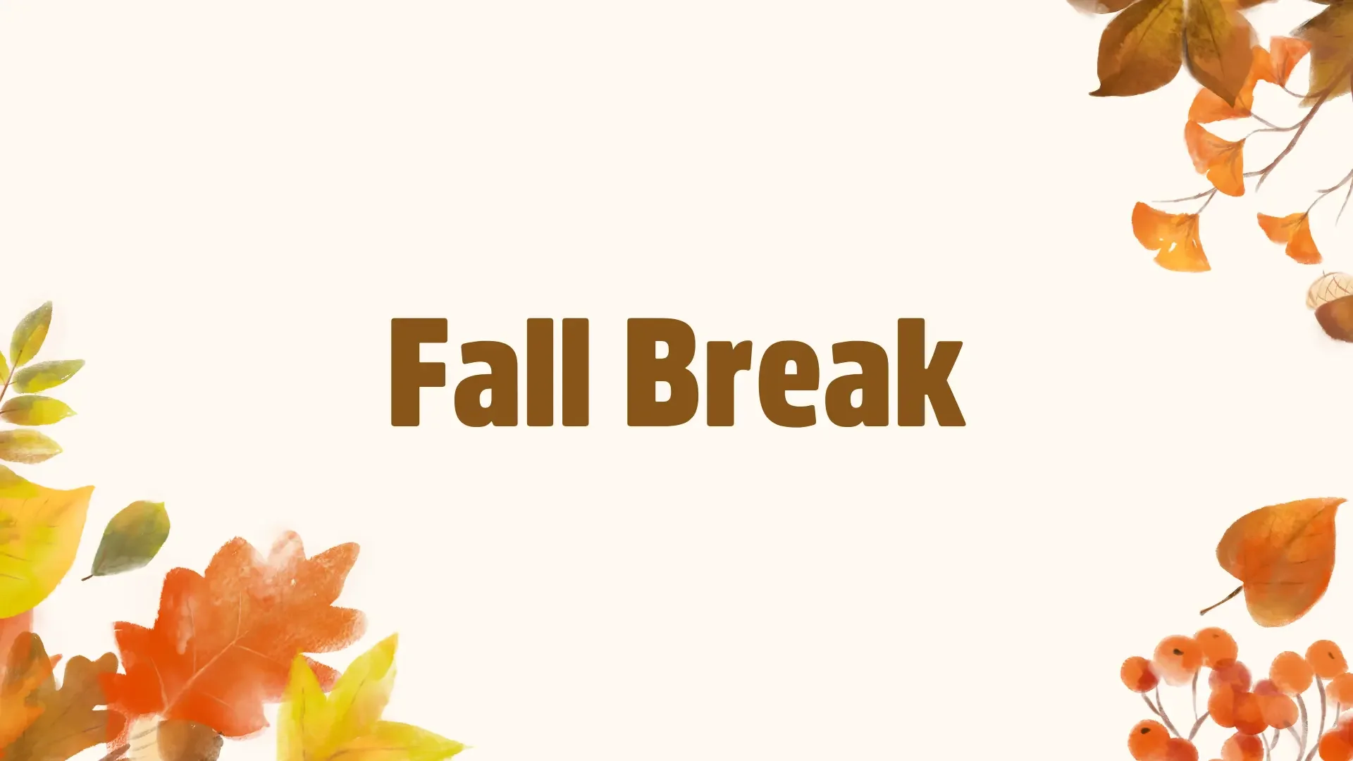 Fall Recess - No School