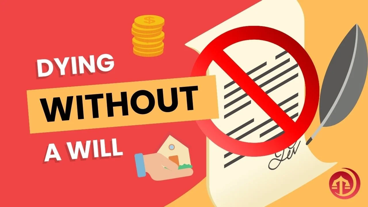 Dying Without a Will - Your Common Law Partner Gets Nothing!
