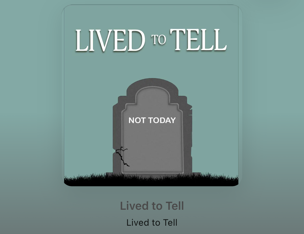 Lived to Tell Podcast 